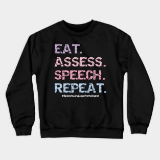 SLP Teacher Speech Therapy Speech Language Pathologist Crewneck Sweatshirt